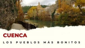 Pueblos de Cuenca que hay que visitar