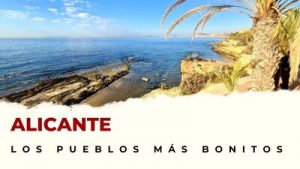 Pueblos de Alicante que hay que visitar