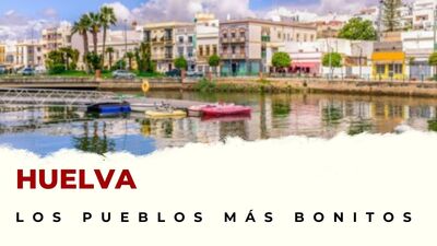 Pueblos de Huelva que hay que visitar