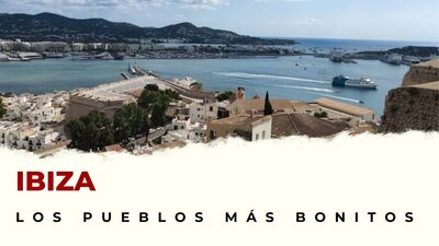 Pueblos de Ibiza que hay que visitar