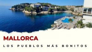 Pueblos de Mallorca que hay que visitar