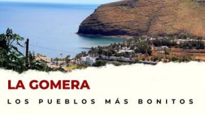 Pueblos de Gomera que hay que visitar