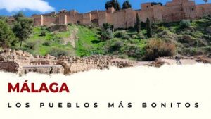Pueblos de Málaga que hay que visitar
