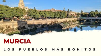 Pueblos de Murcia que hay que visitar