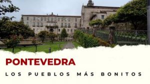Pueblos de Pontevedra que hay que visitar