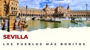 Pueblos de Sevilla que hay que visitar