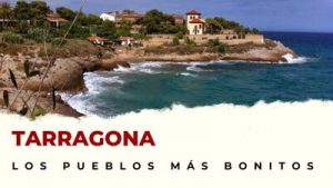 Los pueblos de Tarragona que hay que visitar