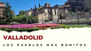 Pueblos de Valladolid que hay que visitar