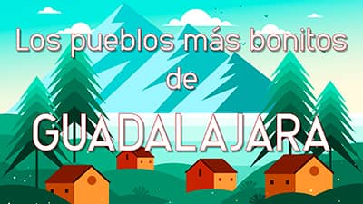 Pueblos de Guadalajara que hay que visitar