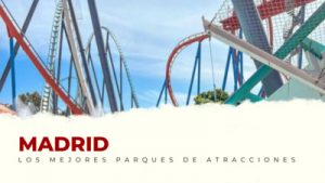 Madrid Parques de Atracciones