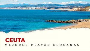 Las mejores playas cerca de Ceuta