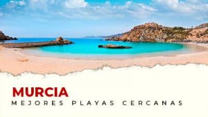 Las mejores playas cerca de Murcia