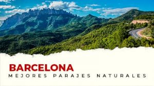 Los mejores parajes naturales de Barcelona