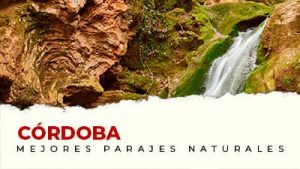 Los mejores parajes naturales de Córdoba