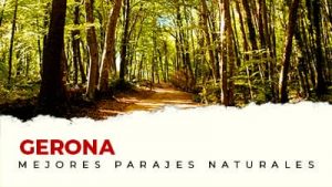 Los mejores parajes naturales de Gerona