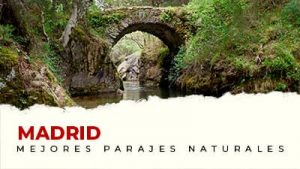 Los mejores parajes naturales de Madrid
