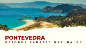 Los mejores parajes naturales de Pontevedra