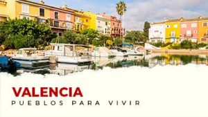 Los mejores pueblos cerca de Valencia para vivir