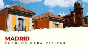 Los mejores pueblos para visitar cerca de Madrid