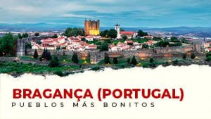 Los pueblos más bonitos de Bragança (Portugal)