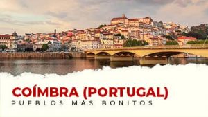 Los pueblos más bonitos de Coimbra (Portugal)