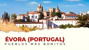 Los pueblos más bonitos de Evora (Portugal)