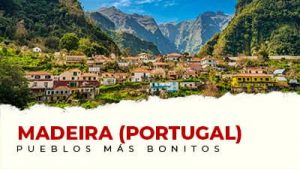 Los pueblos más bonitos de Madeira (Portugal)