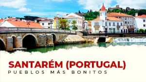 Los pueblos más bonitos de Santarém (Portugal)
