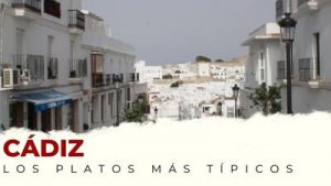 Platos típicos de Cádiz