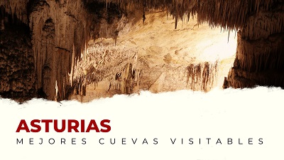 Las Mejores Cuevas Visitables de Asturias