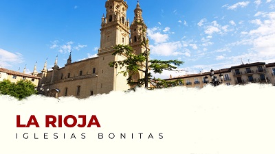 Iglesias Más Bonitas de La Rioja