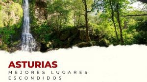 Los Mejores Lugares Escondidos de Asturias