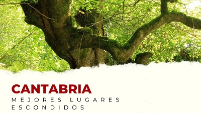 Los Mejores Lugares Escondidos de Cantabria