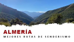 Rutas de senderismo en la provincia de Almería