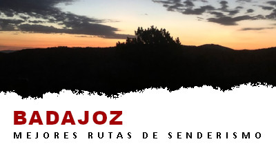 Rutas de senderismo en la provincia de Badajoz