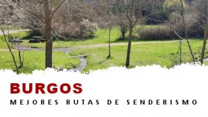 Rutas de senderismo en la provincia de Burgos