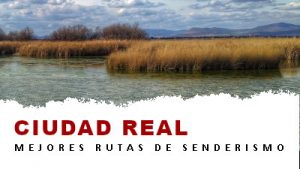 Rutas de senderismo en la provincia de Ciudad Real