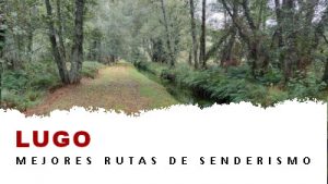 Rutas de senderismo en la provincia de Lugo