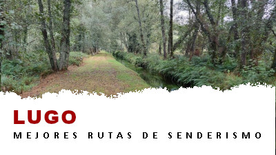 Rutas de senderismo en la provincia de Lugo