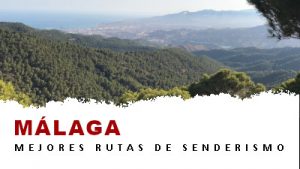 Rutas de senderismo en la provincia de Málaga