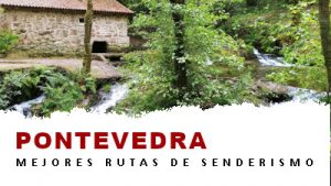 Rutas de senderismo en la provincia de Pontevedra