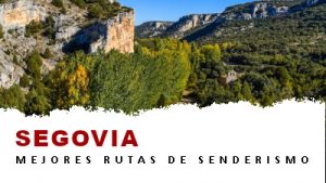 Rutas de senderismo en la provincia de Segovia