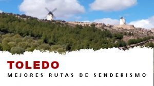 Rutas de senderismo en la provincia de Toledo