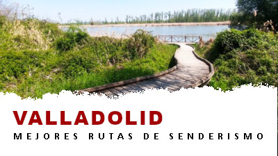 Rutas de senderismo en la provincia de Valladolid