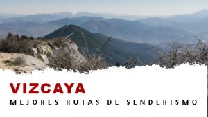 Rutas de senderismo en la provincia de Vizcaya