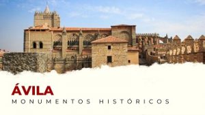 Los Mejores Monumentos Históricos de Ávila