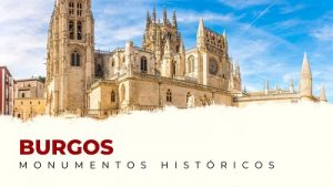 Los Mejores Monumentos Históricos de Burgos