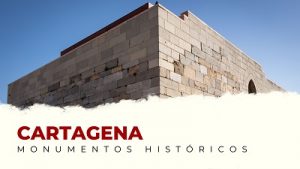 Los Mejores Monumentos Históricos de Cartagena
