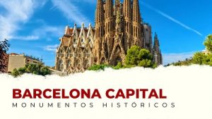 Descubre los Mejores Monumentos Históricos de Barcelona Capital