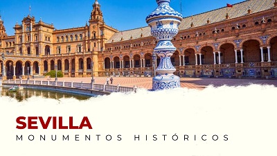 Los Mejores Monumentos Históricos de Sevilla